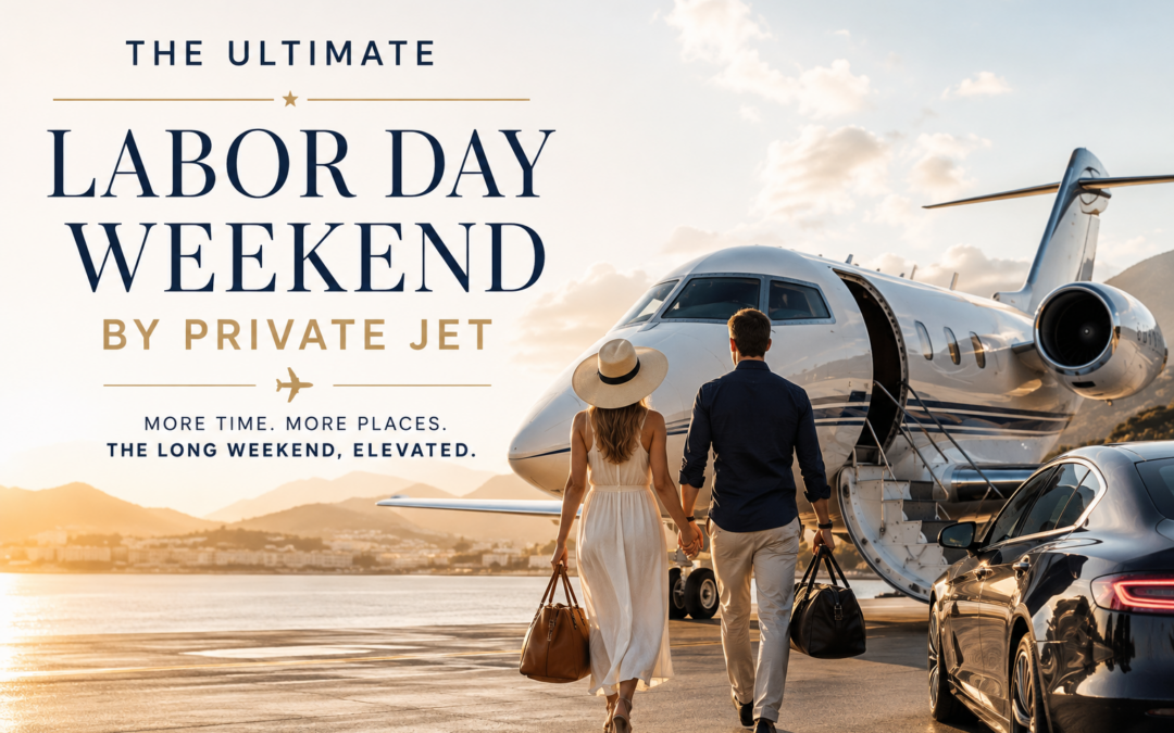 The Ultimate Labor Day Weekend by Private Jet